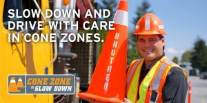 Please slow down in a Cone Zone